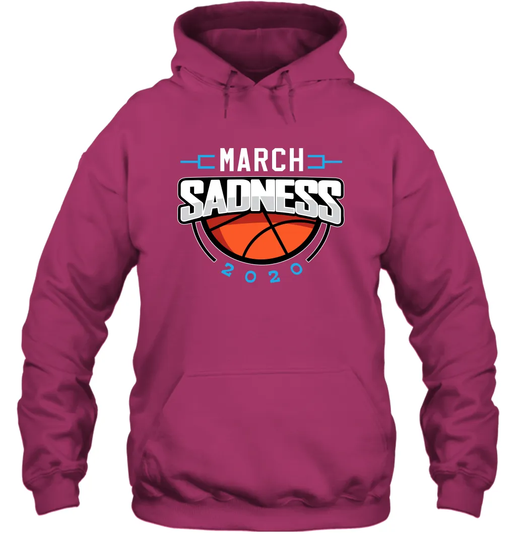 March Sadness March Madness College Basketball Coronacation Hoodie