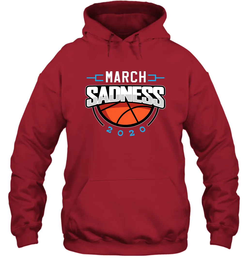 March Sadness March Madness College Basketball Coronacation Hoodie