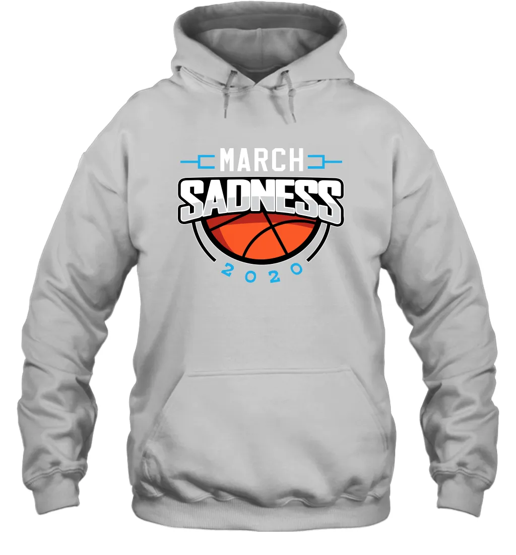 March Sadness March Madness College Basketball Coronacation Hoodie