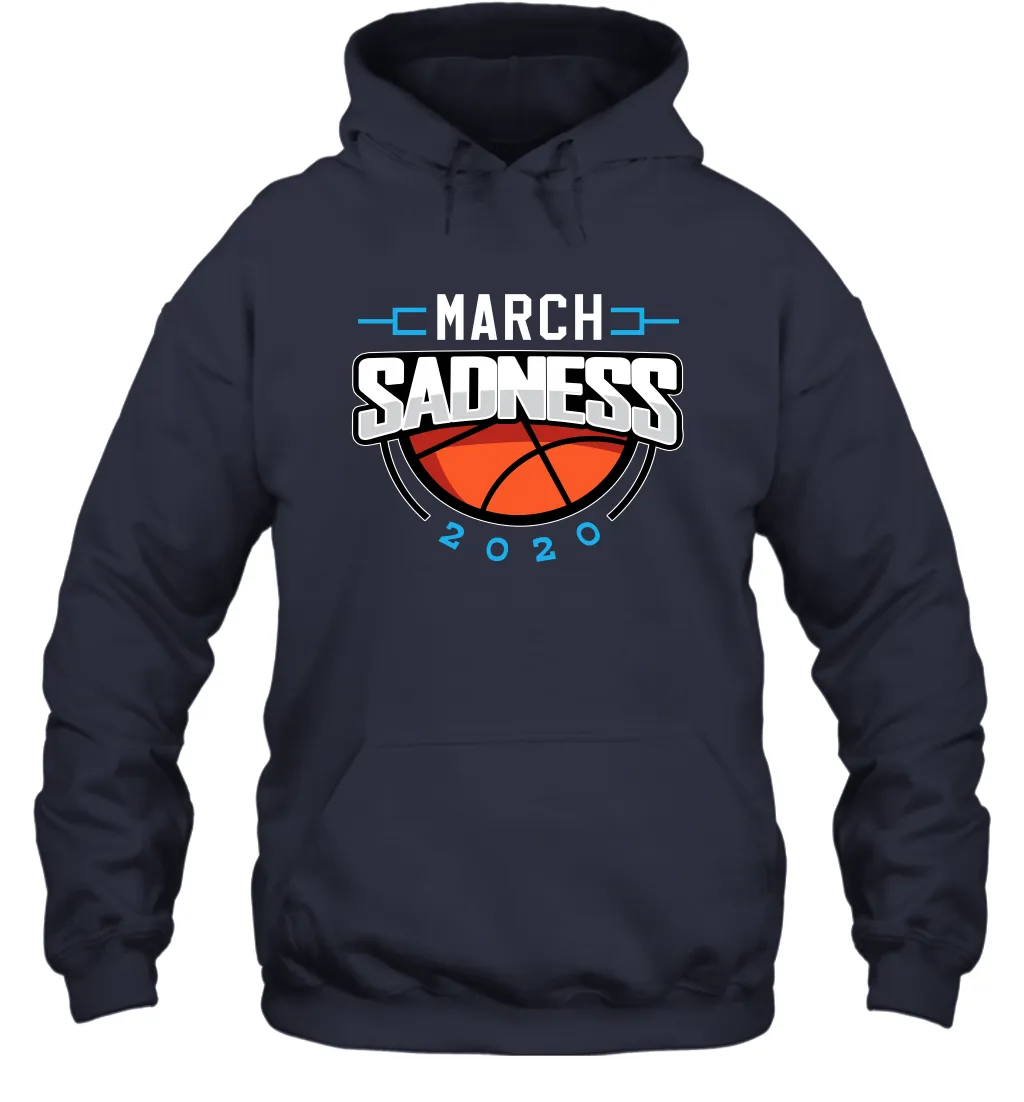 March Sadness March Madness College Basketball Coronacation Hoodie