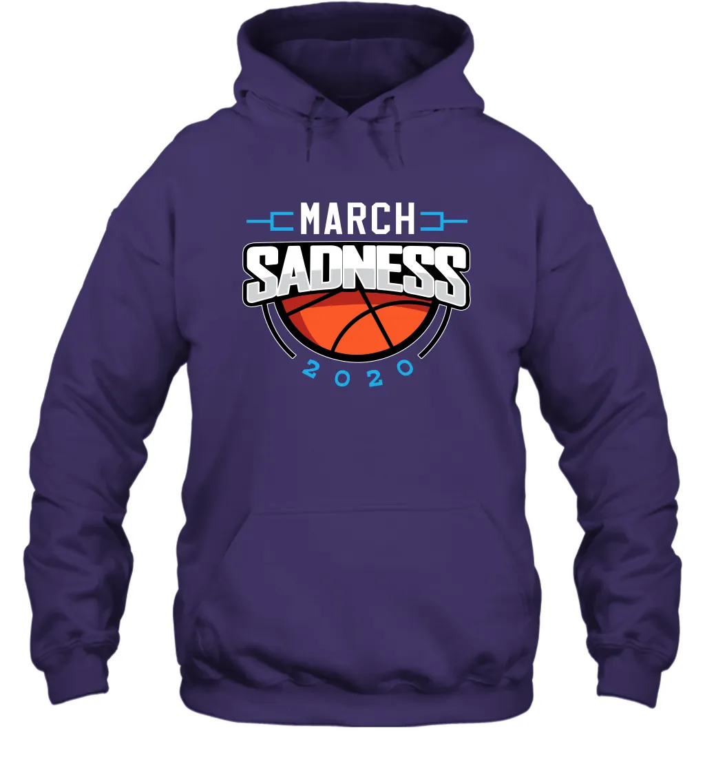 March Sadness March Madness College Basketball Coronacation Hoodie